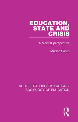 Education State and Crisis (A Marxist Perspective) by Madan Sarup, 9780415791366