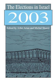 The Elections in Israel 2003 by Michal Shamir, 9781138515789