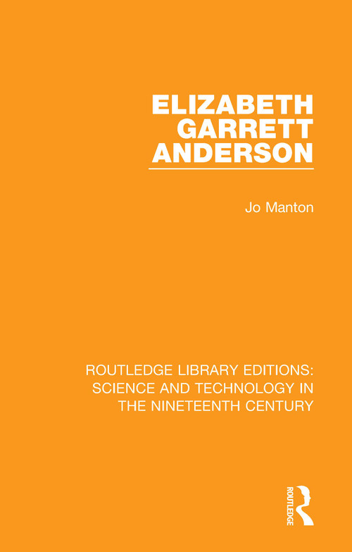 Elizabeth Garrett Anderson by Jo Manton, 9781138394117