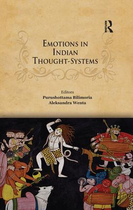 Emotions in Indian Thought-Systems by Purushottama Bilimoria, Aleksandra Wenta, 9780815373254