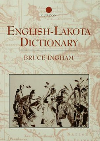 English-Lakota Dictionary by Bruce Ingham, 9781138993464