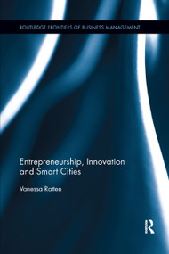 Entrepreneurship, Innovation and Smart Cities by Vanessa Ratten, 9780367350666