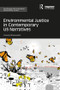 Environmental Justice in Contemporary US Narratives by Yanoula Athanassakis, 9780367027001
