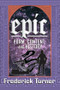 Epic (Form, Content, and History) by Frederick Turner, 9781138509641