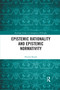 Epistemic Rationality and Epistemic Normativity - 9780367593803 by Patrick Bondy, 9780367593803