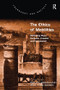 The Ethics of Mobilities (Rethinking Place, Exclusion, Freedom and Environment) by Tore Sager, Sigurd Bergmann, 9781138253421