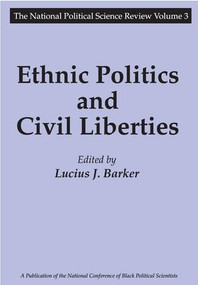 Ethnic Politics and Civil Liberties by Lucius J. Barker, 9781560005643