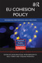 EU Cohesion Policy (Reassessing performance and direction) by John Bachtler, Peter Berkowitz, Sally Hardy, Tatjana Muravska, 9780367668020