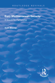 Euro-Mediterranean Security: A Search for Partnership (A Search for Partnership) by Sven Biscop, 9781138713987