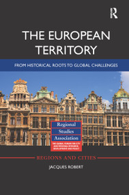 The European Territory (From Historical Roots to Global Challenges) by Jacques Robert, 9781138379237
