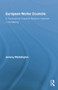 European Works Councils and Industrial Relations (A Transnational Industrial Relations Institution in the Making) by Jeremy Waddington, 9781138879485