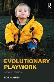 Evolutionary Playwork by Bob Hughes, 9780415550857