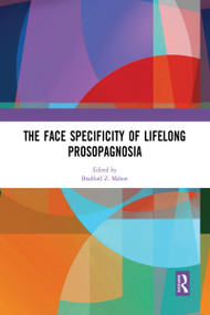 The Face Specificity of Lifelong Prosopagnosia by Bradford Z. Mahon, 9780367583859