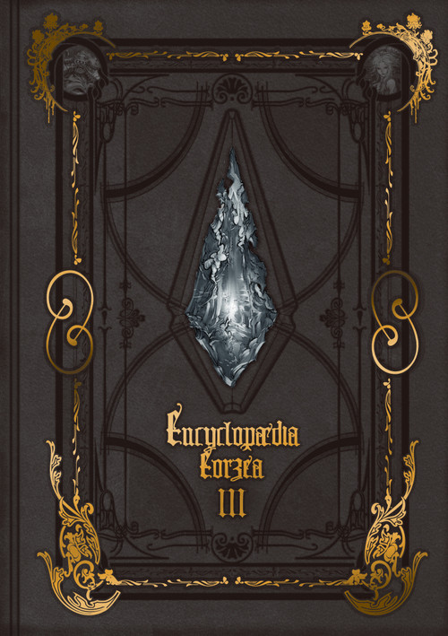 Encyclopaedia Eorzea ~The World of Final Fantasy XIV~ Volume III by Square Enix, 9781646092017