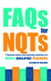 FAQs for NQTs (Practical Advice and Working Solutions for Newly Qualified Teachers) by Elizabeth Holmes, 9780415367967