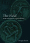 The Field (Truth and Fiction in Sport History) by Douglas Booth, 9780415282284