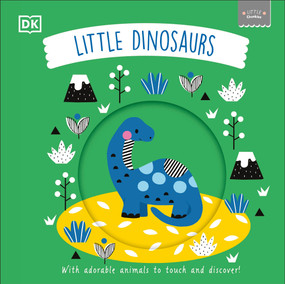 Little Chunkies: Little Dinosaurs by DK, 9780744091878