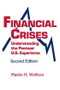 Financial Crises (Understanding the Postwar U.S. Experience) by M.H. Wolfson, 9780873327503