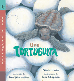 Una tortuguita (Lee y asómbrate) (Spanish Edition) by Nicola Davies, Jane Chapman, 9781536234756