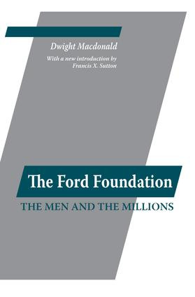 Ford Foundation by Dwight Macdonald, 9780887387487