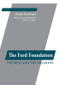 Ford Foundation by Dwight Macdonald, 9780887387487