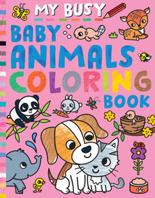 My Busy Baby Animals Coloring Book by Tiger Tales, Cathy Hughes, 9781664340770