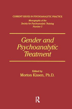 Gender And Psychoanalytic Treatment by Morton Kissen, 9781138869226