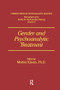 Gender And Psychoanalytic Treatment by Morton Kissen, 9781138869226