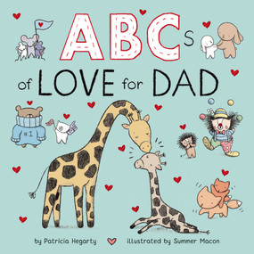 ABCs of Love for Dad by Patricia Hegarty, Summer Macon, 9780593710135