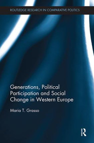 Generations, Political Participation and Social Change in Western Europe by Maria Grasso, 9781138488175