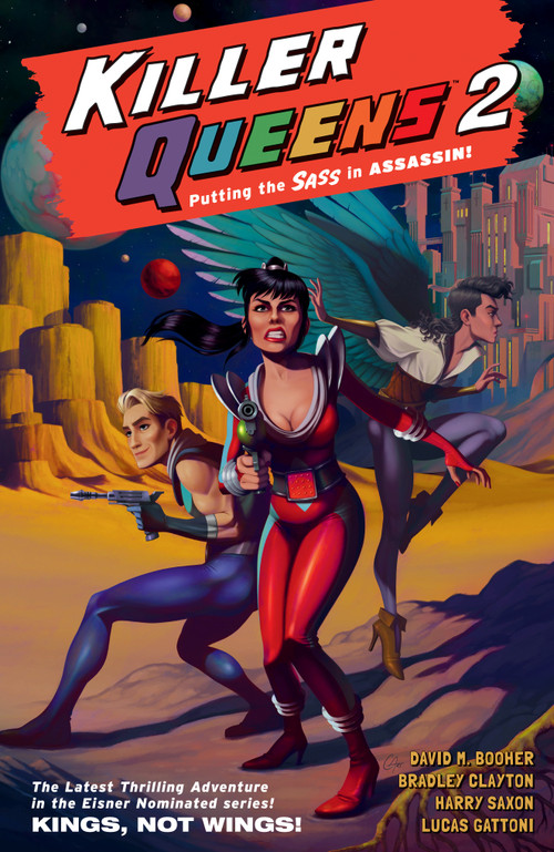 Killer Queens 2: Kings, Not Wings! by David M. Booher, Bradley Clayton, Harry Saxon, Lucas Gattoni, 9781506735979
