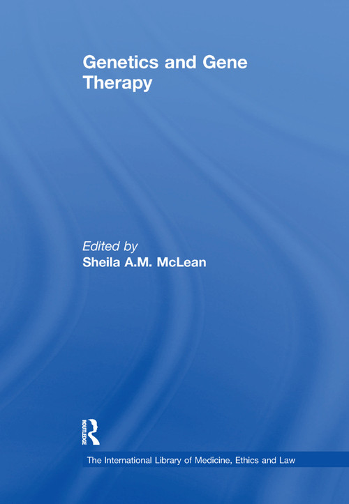 Genetics and Gene Therapy by Sheila A.M. McLean, 9781138378261