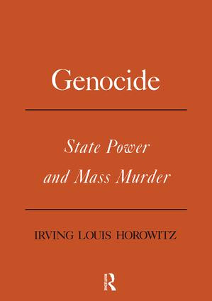 Genocide (State Power and Mass Murder) by Irving Louis Horowitz, 9781138510302