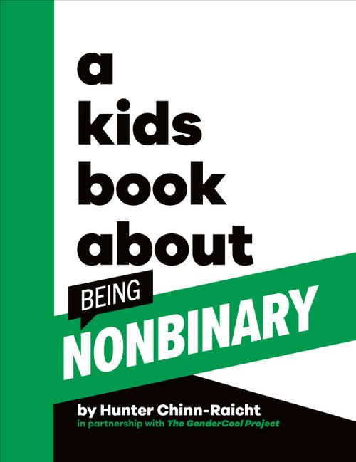 A Kids Book About Being Non-Binary by Hunter Chinn-Raicht, 9780744094718