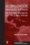 Globalization, Hegemony and Power (Antisystemic Movements and the Global System) by Thomas Reifer, 9781594510274
