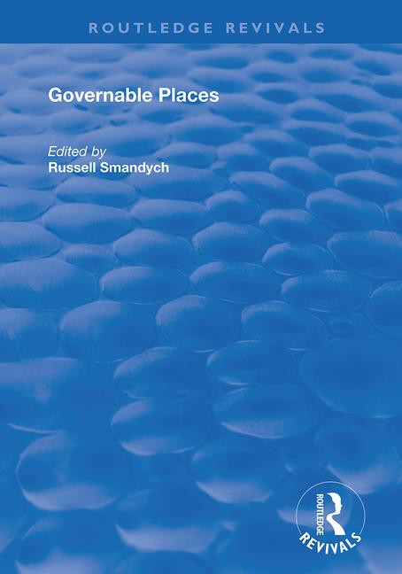 Governable Places (Readings on Governmentality and Crime Control) by Russell Smandych, 9781138385412