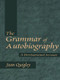 The Grammar of Autobiography (A Developmental Account) by Jean Quigley, 9781138003453
