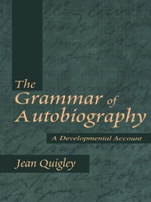 The Grammar of Autobiography (A Developmental Account) by Jean Quigley, 9781138003453