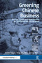 Greening Chinese Business (Barriers, Trends and Opportunities for Environmental Management) by Lu Wei, Fang Zhaoben, Ulrich Steger, 9781874719588