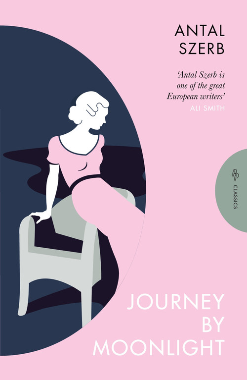 Journey by Moonlight by Antal Szerb, Len Rix, 9781805330240