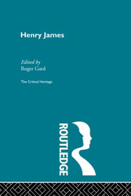 Henry James - 9780415845380 by Roger Gard, 9780415845380