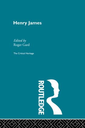 Henry James - 9780415845380 by Roger Gard, 9780415845380