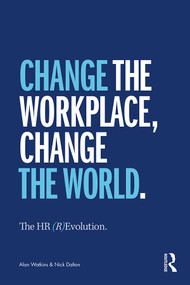 The HR (R)Evolution (Change the Workplace, Change the World) by Alan Watkins, Nick Dalton, 9780367348137