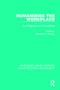 Humanising the Workplace (New Proposals and Perspectives) by Richard N. Ottaway, 9781138288874