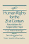Human Rights for the 21st Century (Foundation for Responsible Hope) by Peter Juviler, Bertram Gross, Vladimir Kartashkin, Elena Lukasheva, Stanley Katz, 9781563241109