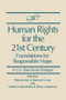 Human Rights for the 21st Century (Foundation for Responsible Hope) by Peter Juviler, Bertram Gross, Vladimir Kartashkin, Elena Lukasheva, Stanley Katz, 9781563241109