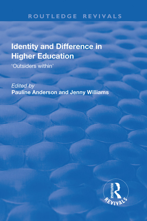 Identity and Difference in Higher Education (Outsiders within) by Pauline Anderson, Jenny Williams, 9781138720022