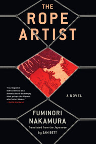 The Rope Artist - 9781641295697 by Fuminori Nakamura, Sam Bett, 9781641295697