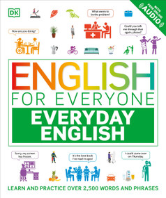 English for Everyone Everyday English (Learn and Practice Over 1,500 Words and Phrases) by DK, 9780744084993