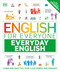 English for Everyone Everyday English (Learn and Practice Over 1,500 Words and Phrases) by DK, 9780744084993